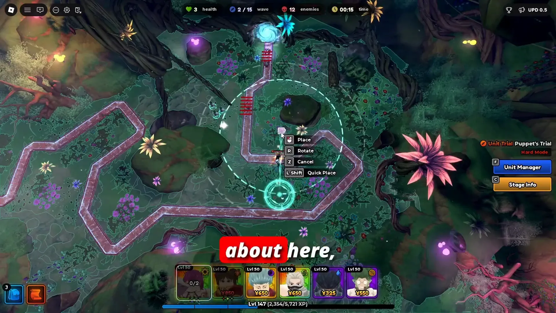Puppet's Trial on the forest path. Place the first unit on the late bend before the portal.